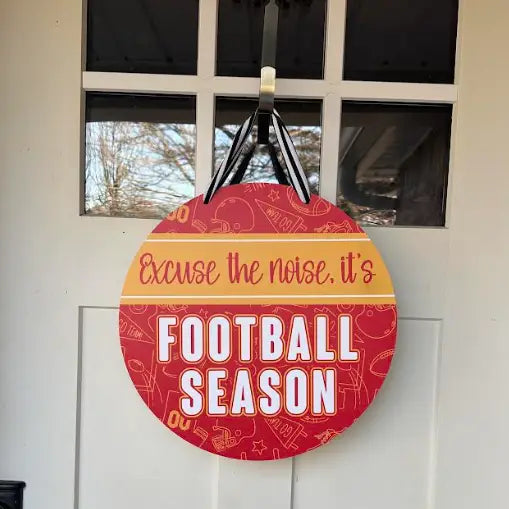 Excuse the Noise, It's Football Season Sign